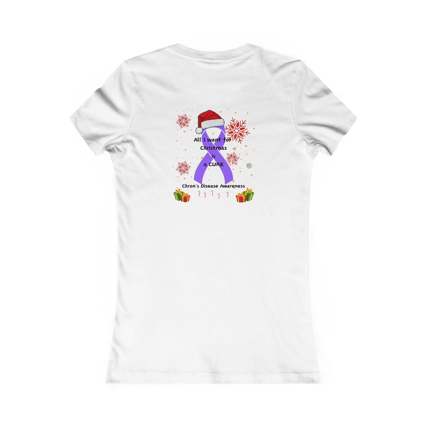 Chron's Disease Awareness All I Want for Christmas Women's Favorite Tee