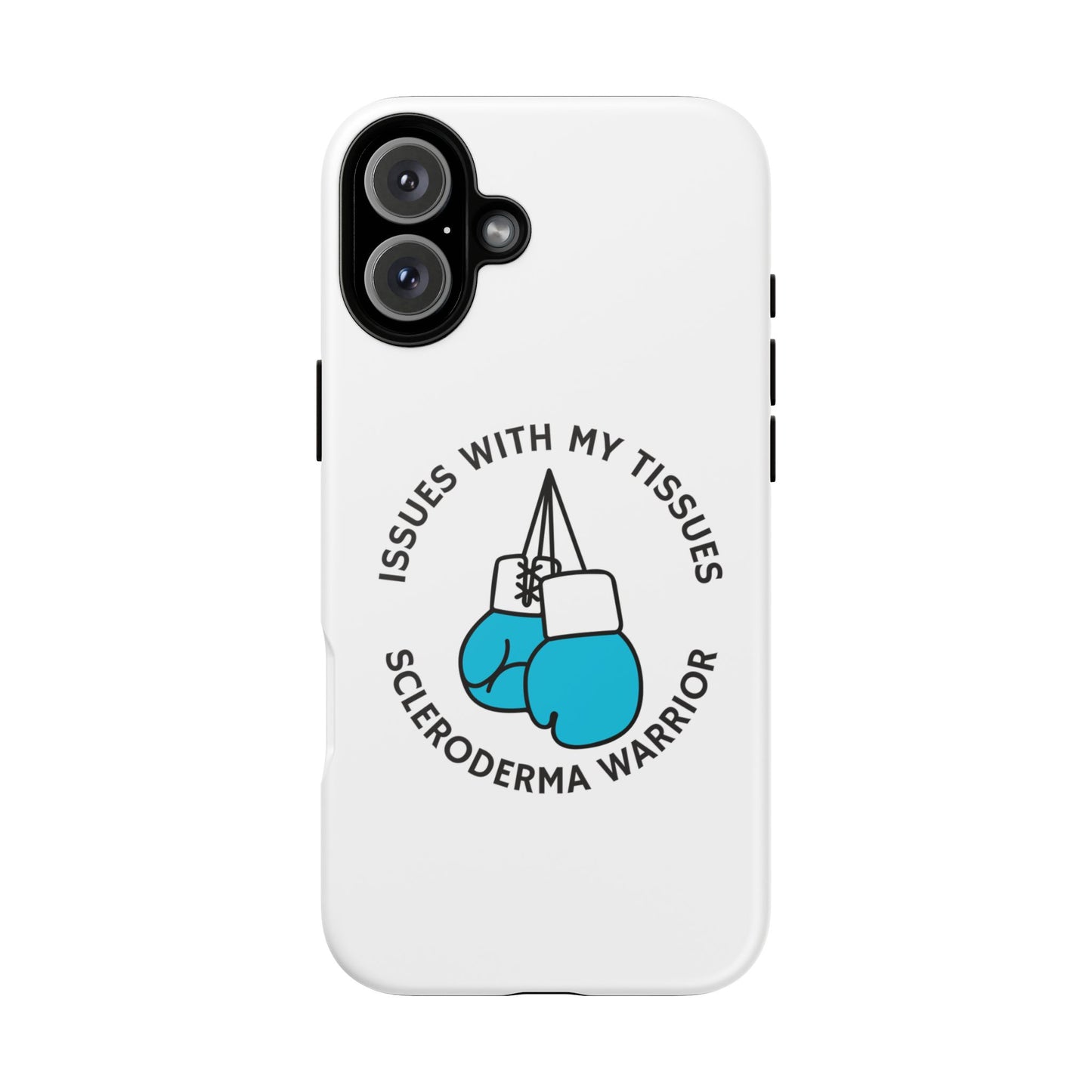 iPhone scleroderma warrior Tough Phone Cases