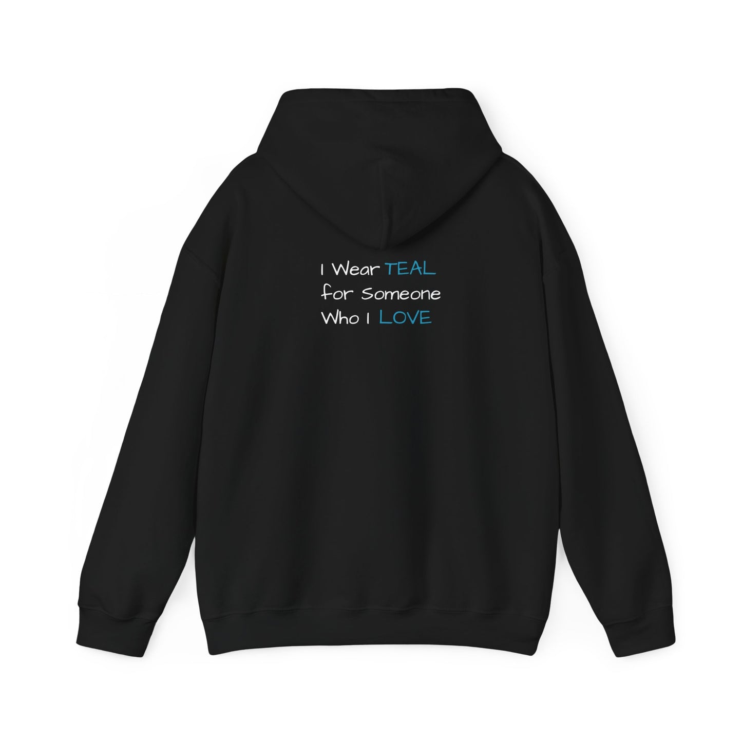 Scleroderma awareness I wear teal for someone I love Unisex Heavy Blend™ Hooded Sweatshirt