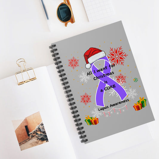 Lupus Awareness All I Want for Christmas Spiral Notebook - Ruled Line