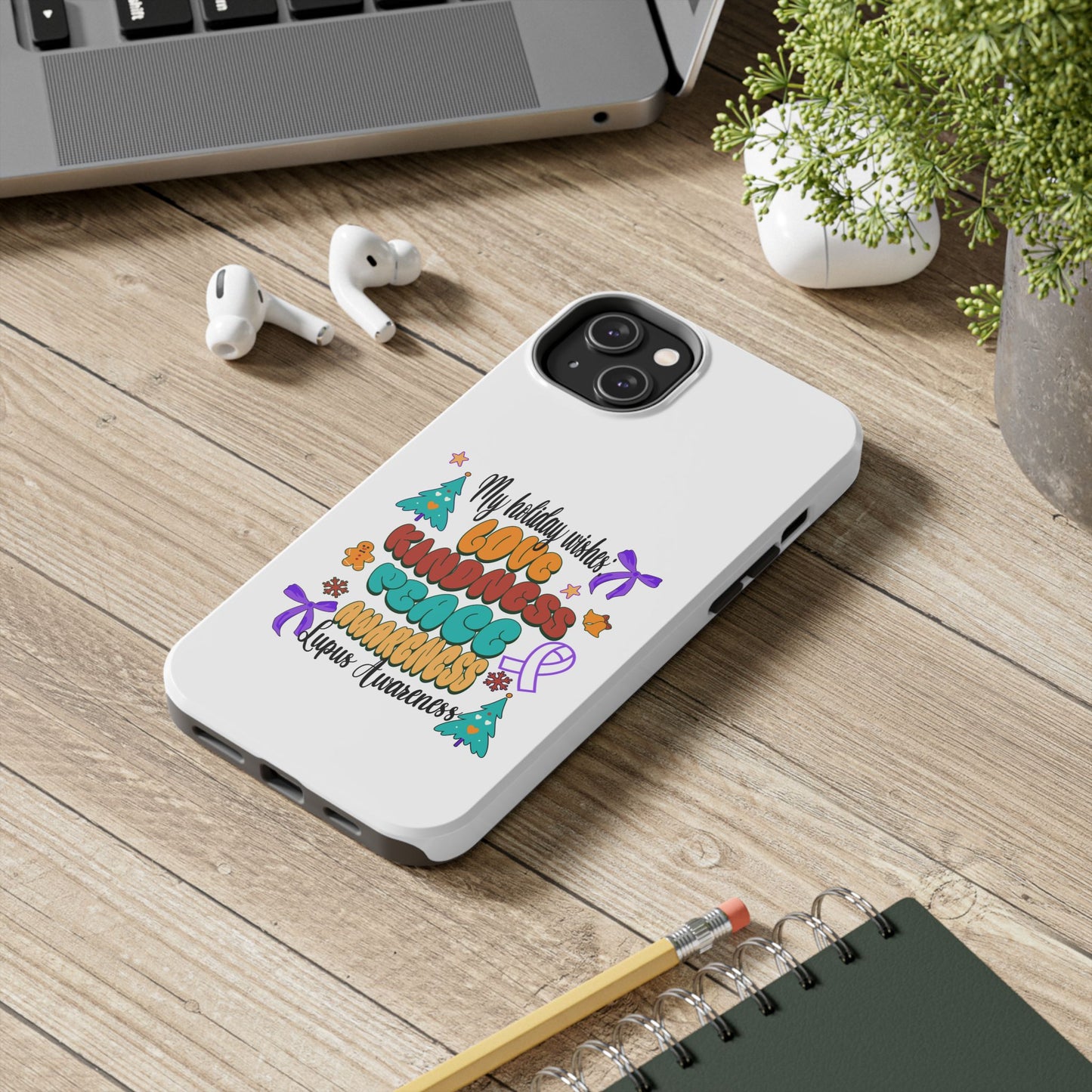 Lupus Awareness Holiday Wishes iPhone Tough Phone Cases