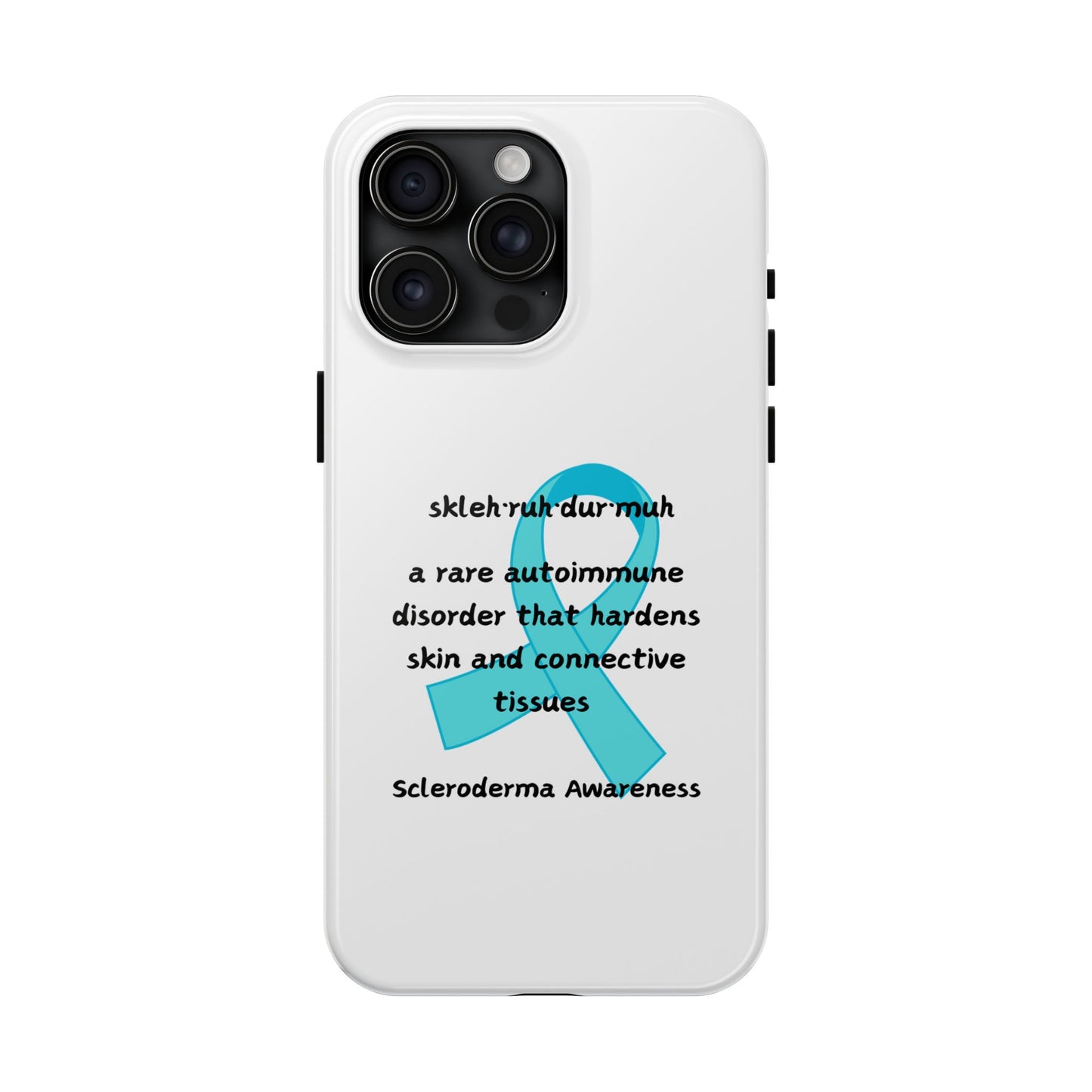 Scleroderma Awareness Defining Scleroderma  iPhone case Tough Phone Cases