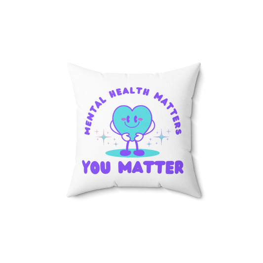 Mental Health Awareness Spun Polyester Square Pillow