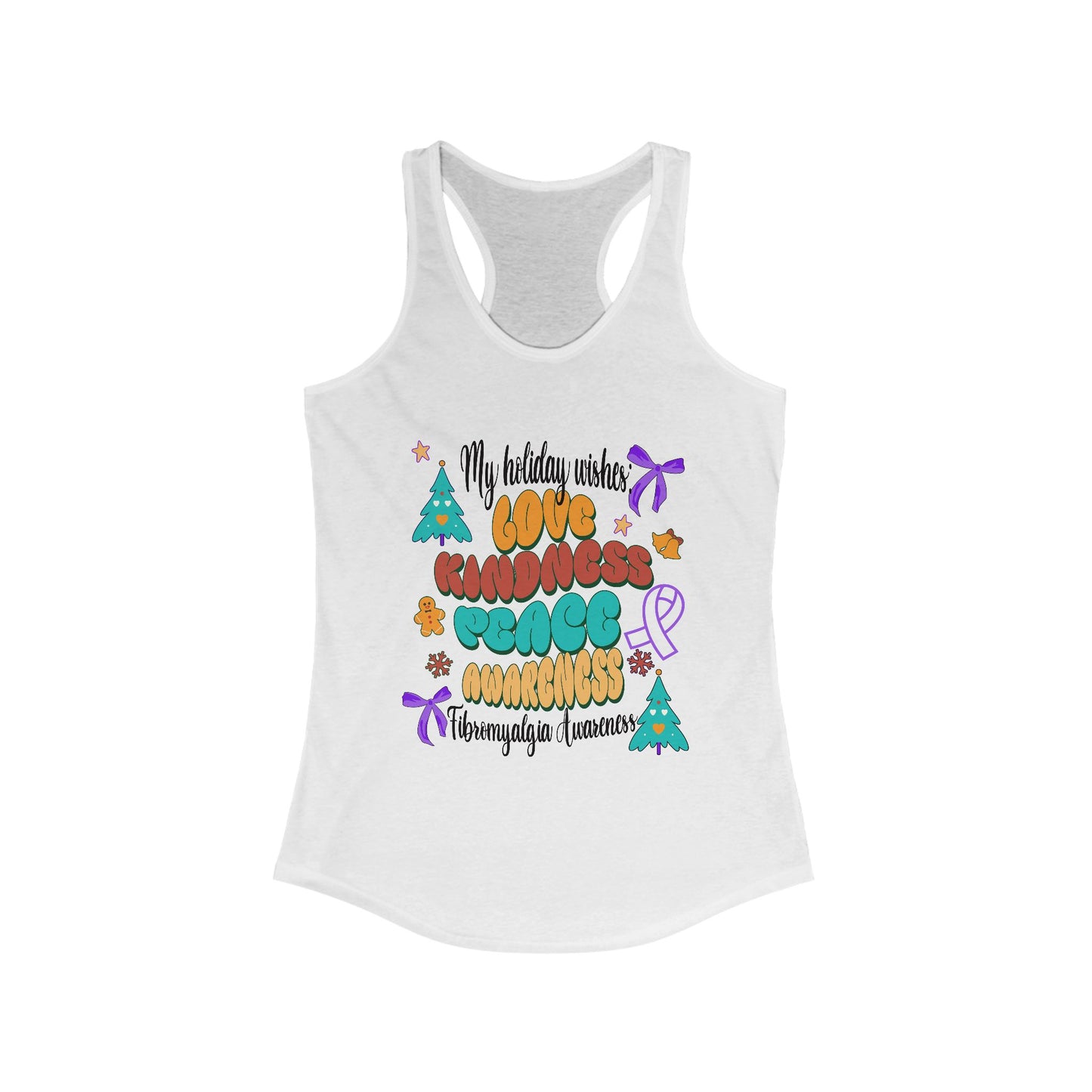 Fibromyalgia Awareness Holiday Wishes Women's Racerback Tank