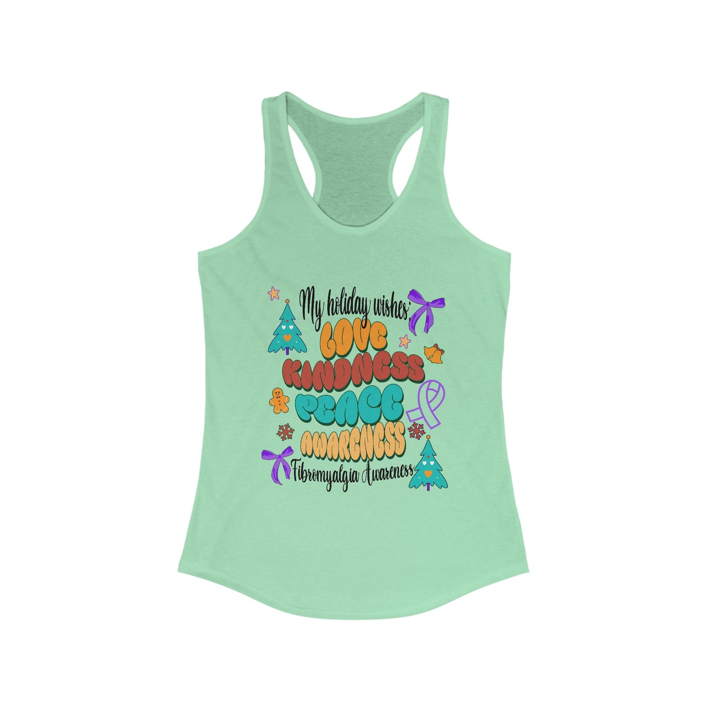 Fibromyalgia Awareness Holiday Wishes Women's Racerback Tank