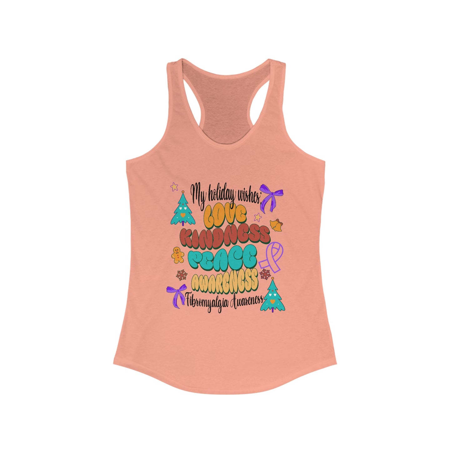 Fibromyalgia Awareness Holiday Wishes Women's Racerback Tank