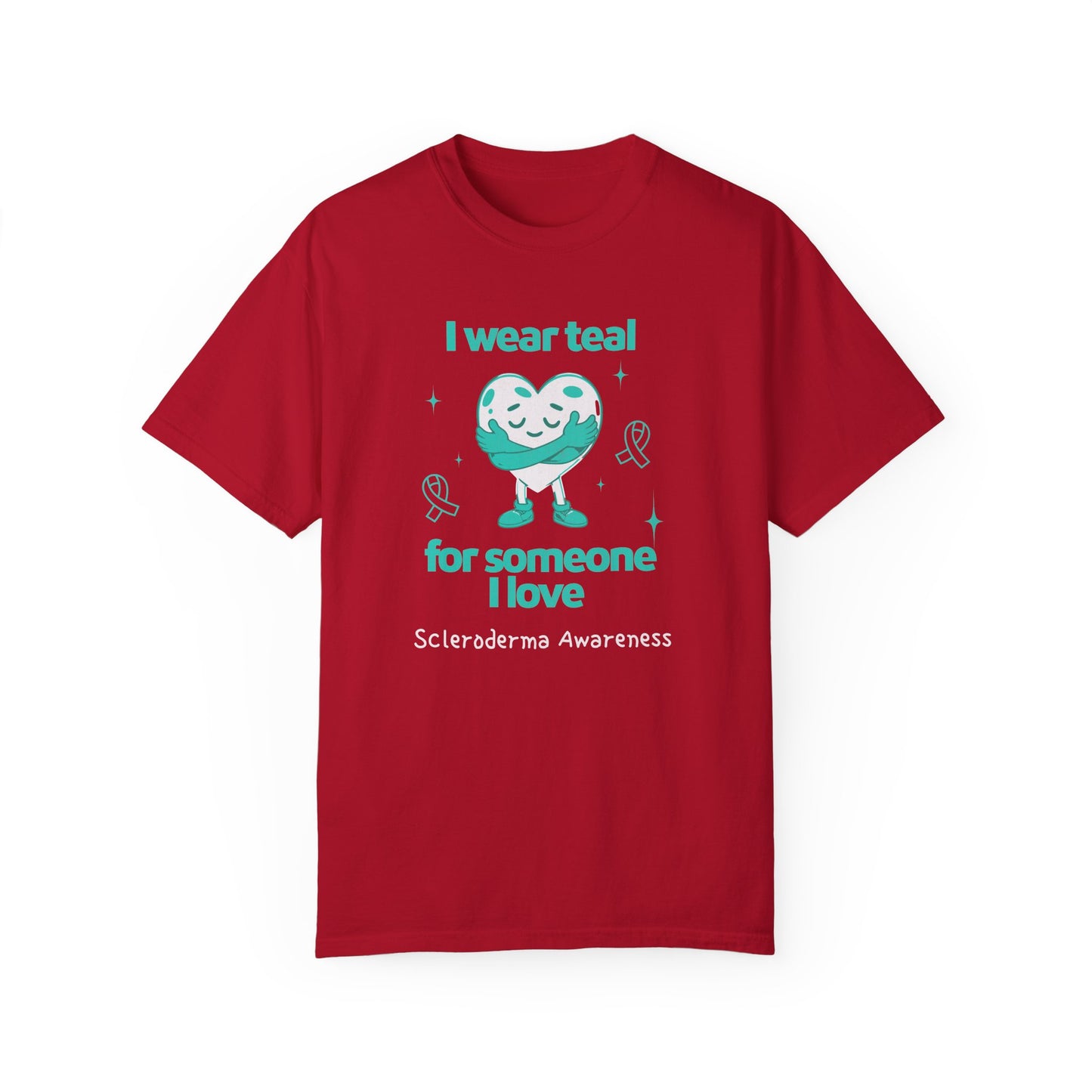 Scleroderma Awareness I Wear Teal for Someone I Love Unisex T-shirt