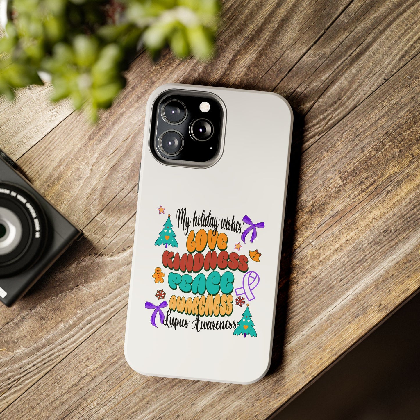 Lupus Awareness Holiday Wishes iPhone Tough Phone Cases