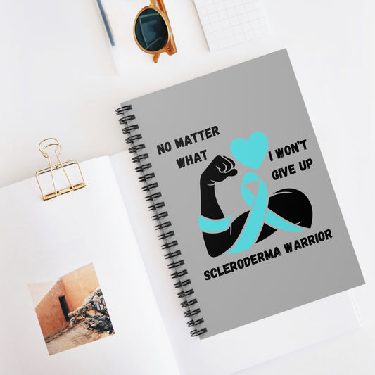 Scleroderma Awareness "I Won't Give Up" Spiral Notebook - Ruled Line