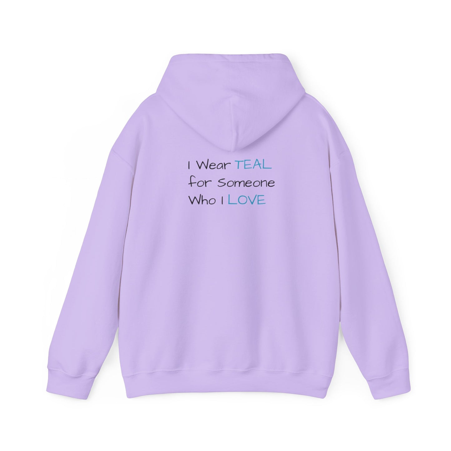 Scleroderma awareness I wear teal for someone I love Unisex Heavy Blend™ Hooded Sweatshirt