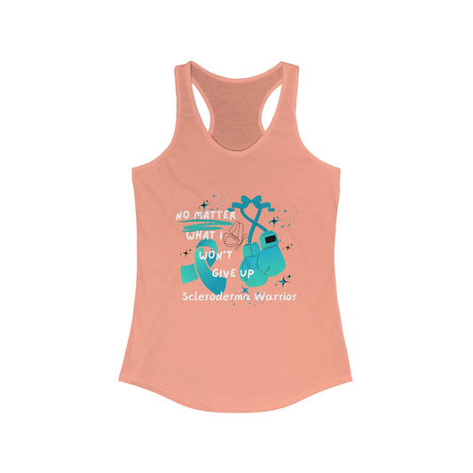 Scleroderma Warrior No Matter What I Won't Give Up Women's Racerback Tank