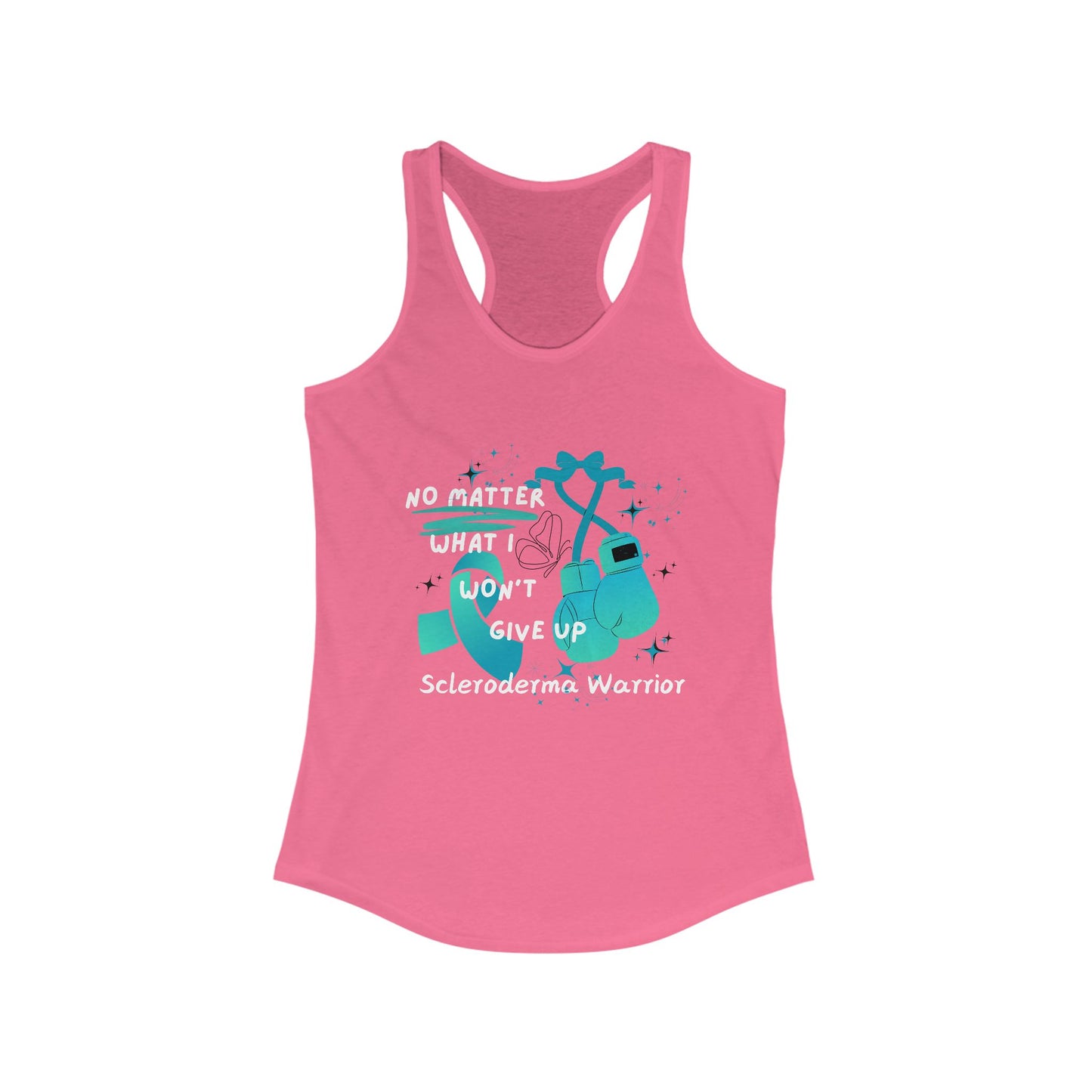 Scleroderma Warrior No Matter What I Won't Give Up Women's Racerback Tank