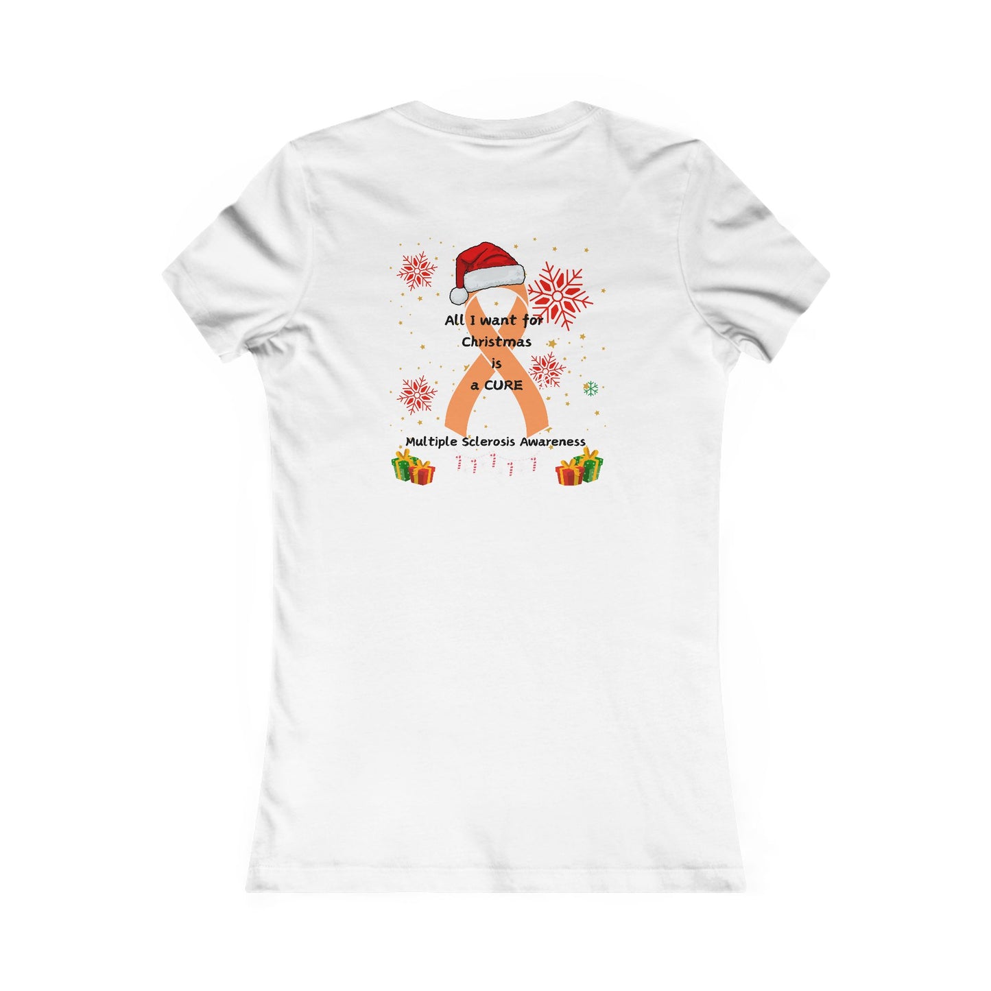 Multiple Sclerosis Awareness All I Want for Christmas Women's Favorite Tee