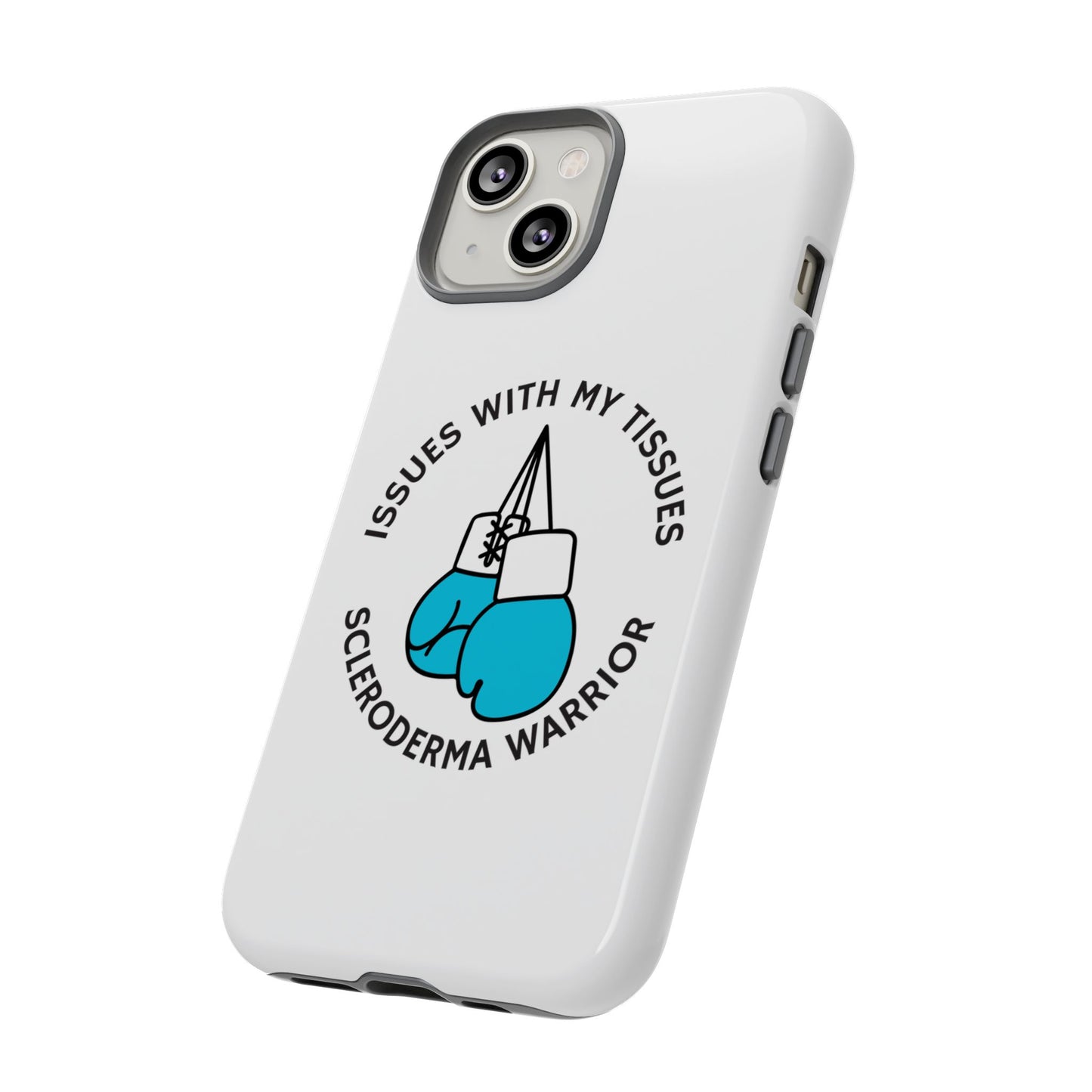 iPhone scleroderma warrior Tough Phone Cases