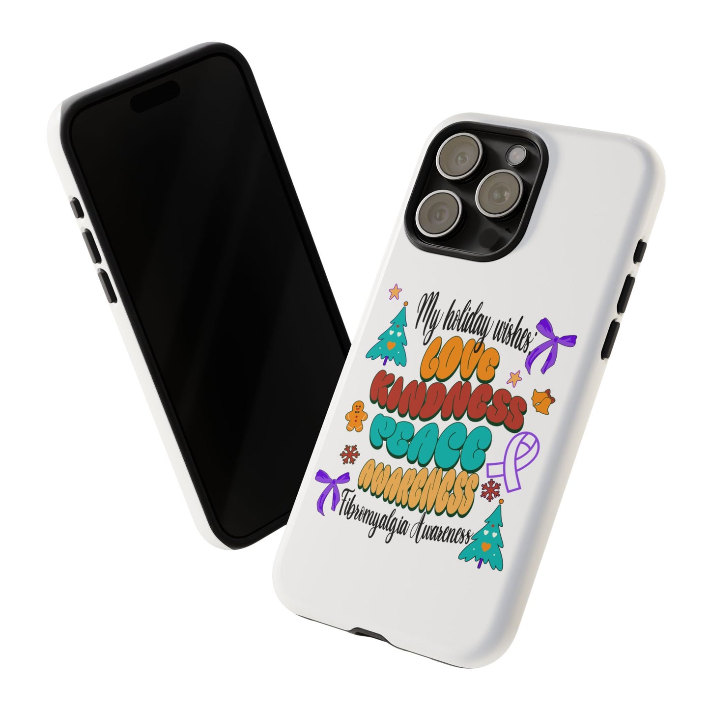 Fibromyalgia Awareness Holiday Wishes Tough iPhone Cases