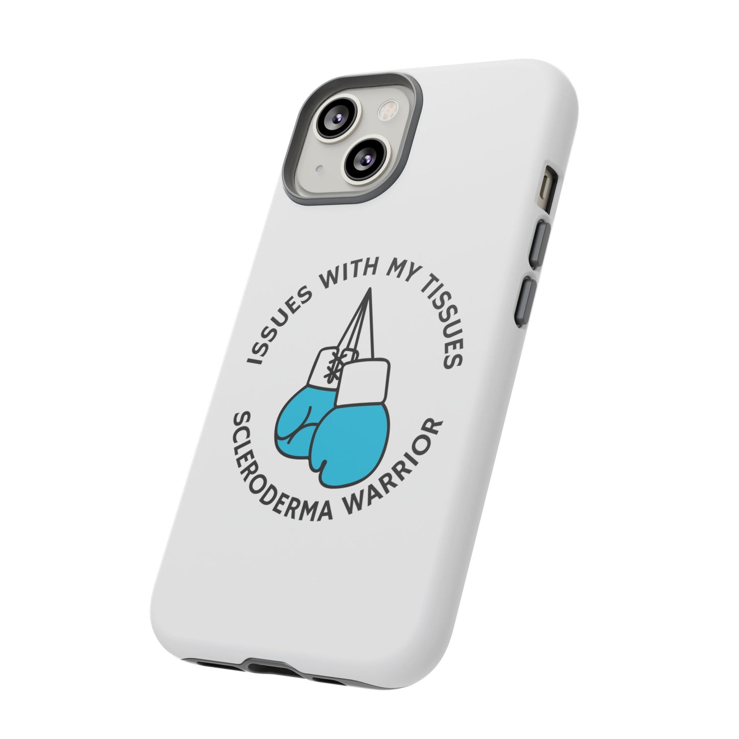 iPhone scleroderma warrior Tough Phone Cases