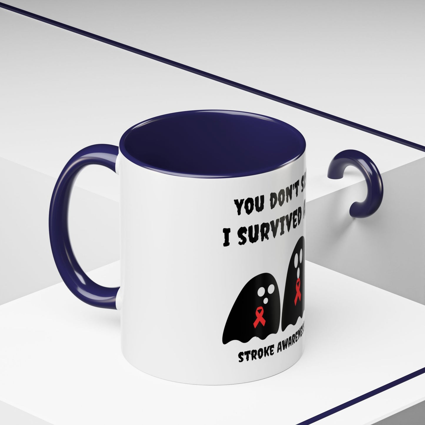 Mug - Stroke Awareness 'You Can't Scare Me I Survived a Stroke'