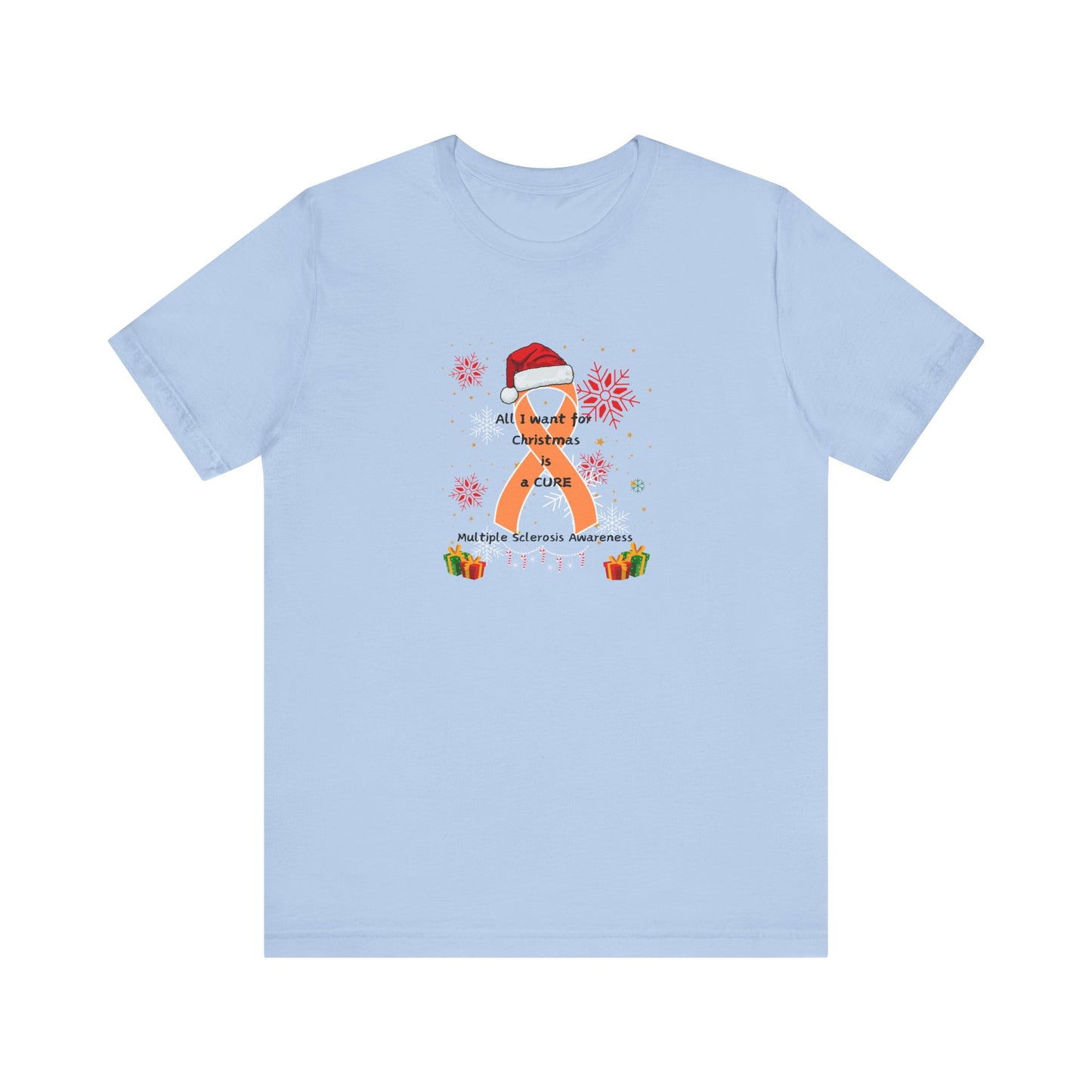 Multiple Sclerosis Awareness All I Want for Christmas Unisex Short Sleeve Tee