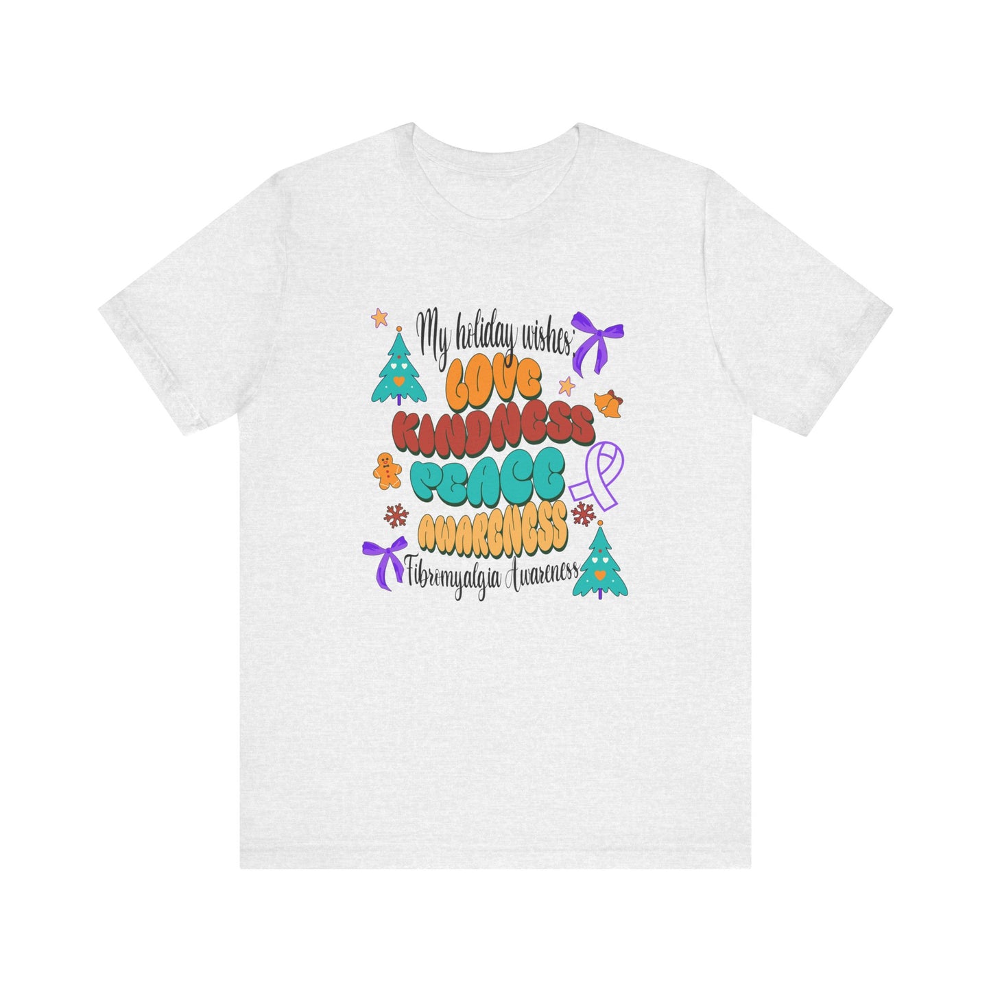 Fibromyalgia Awareness Holiday Wishes Unisex Jersey Short Sleeve Tee