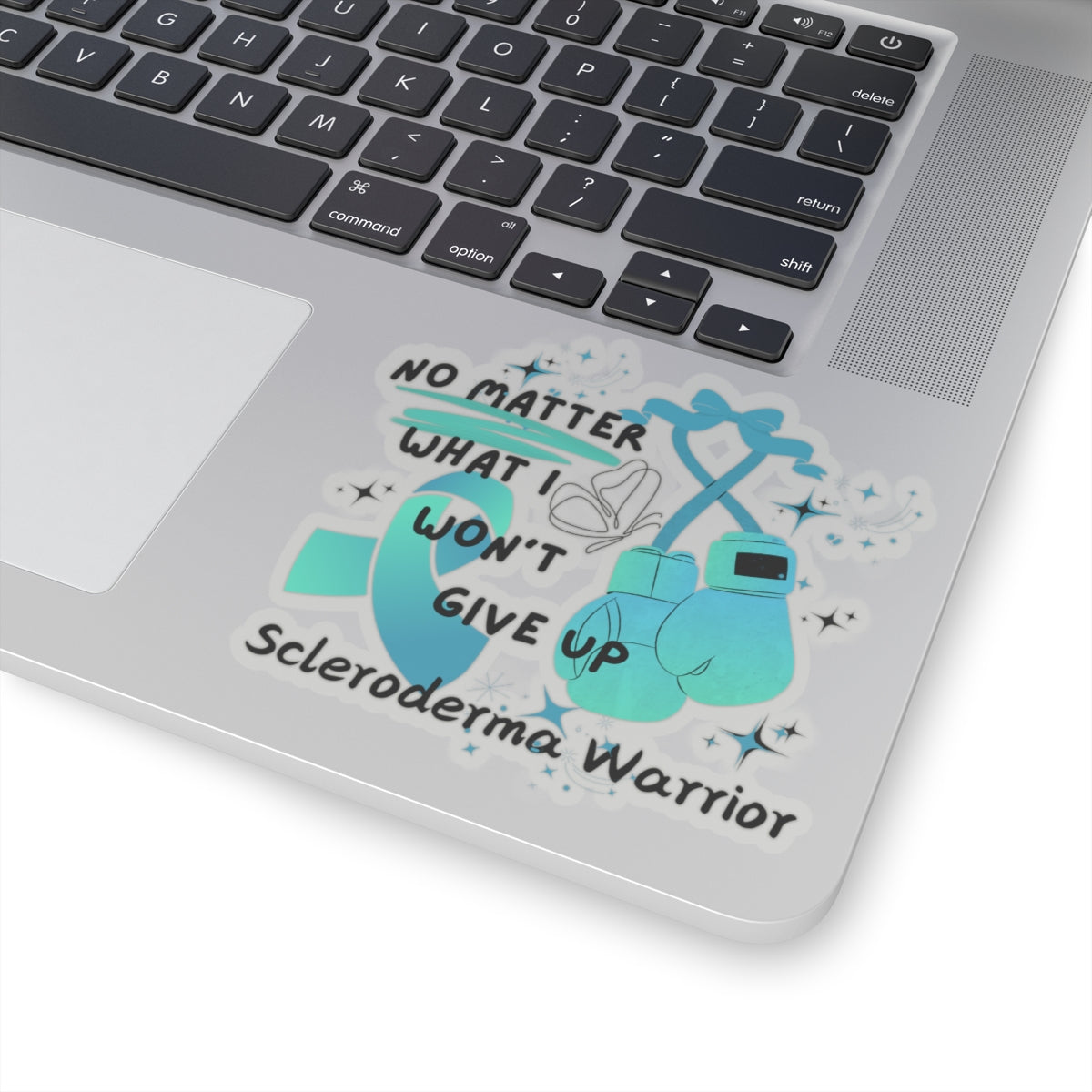 Scleroderma Warrior No Matter What I Won't Give Up  Kiss-Cut Stickers