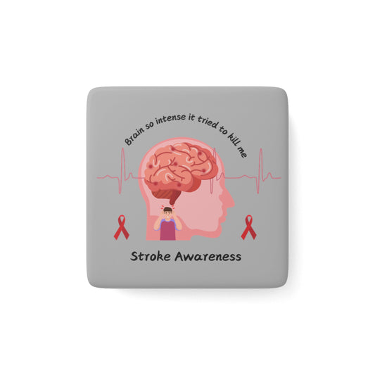 Stroke Awareness Home Decor Porcelain Magnet