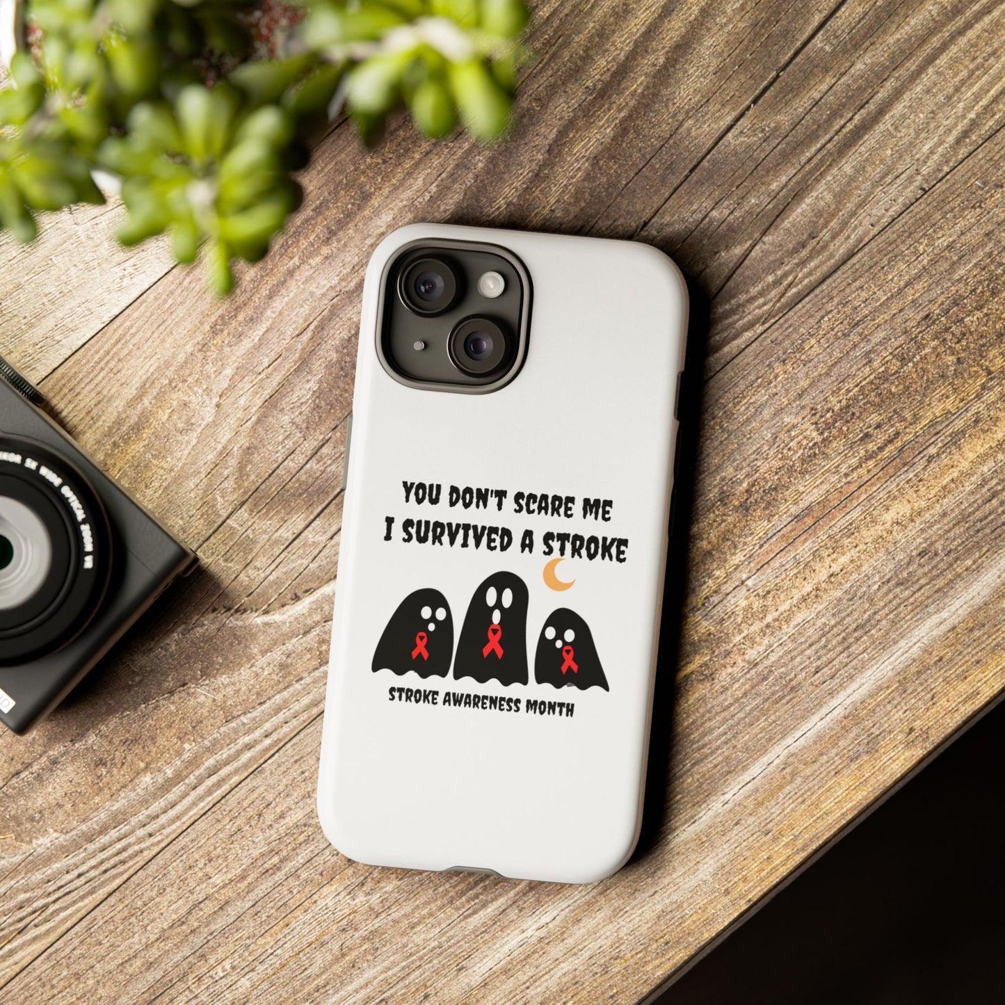 Stroke Awareness You Dont Scare Me Halloween Tough Phone Cases