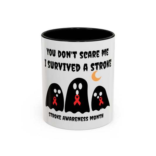 Mug - Stroke Awareness 'You Can't Scare Me I Survived a Stroke'