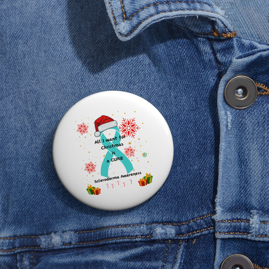 Scleroderma Awareness Pin Button Accessories All I Want for Christmas is a Cure