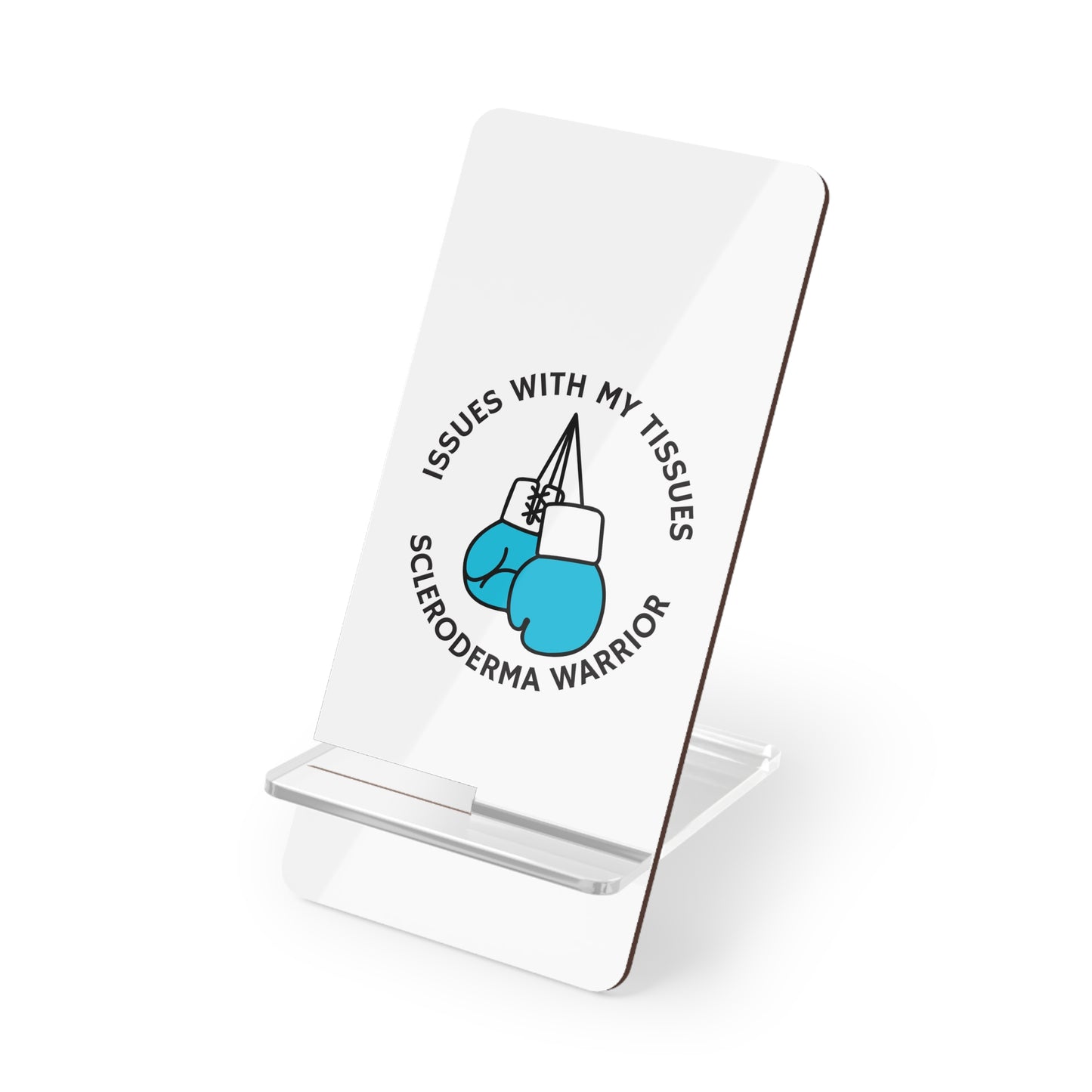 Scleroderma Awareness Phone Mobile Display Stand for Smartphones