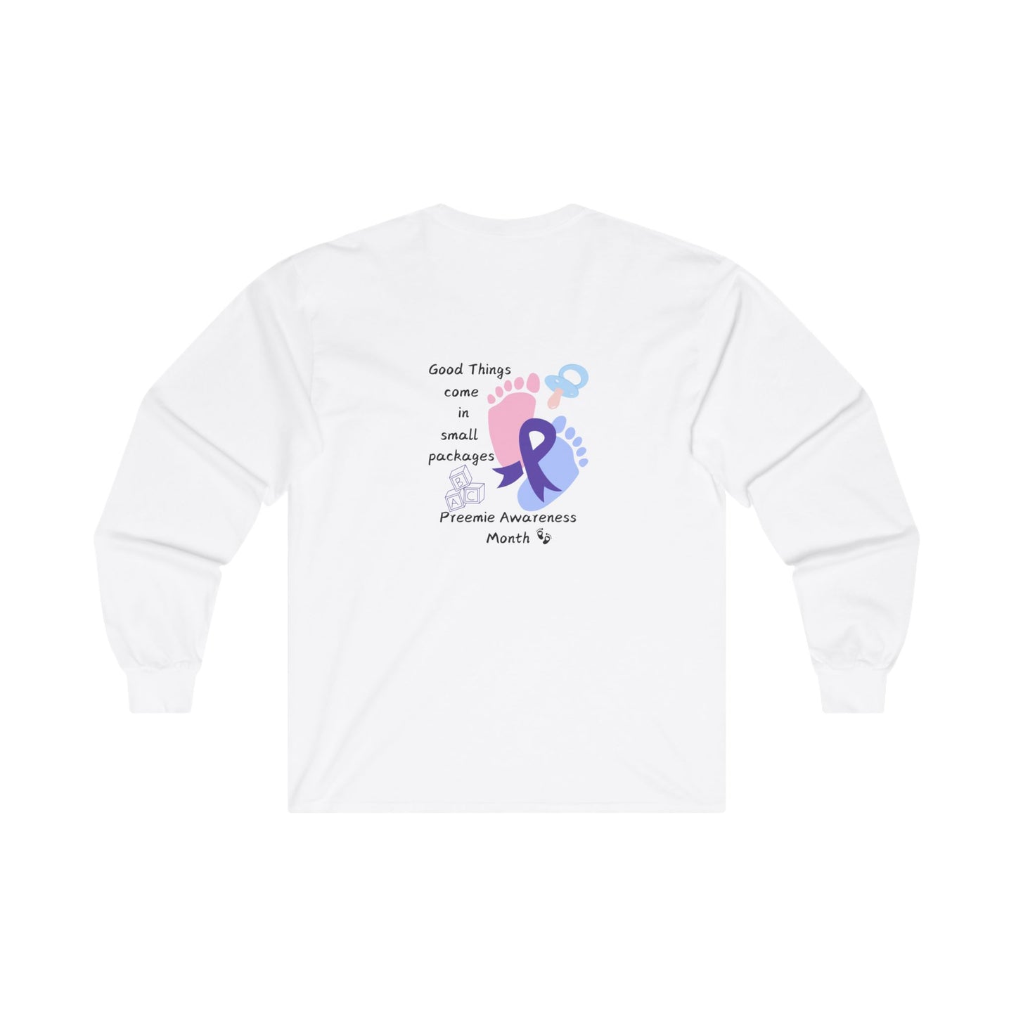 Preemie Awareness Prematurity Awareness Unisex Ultra Cotton Long Sleeve Tee