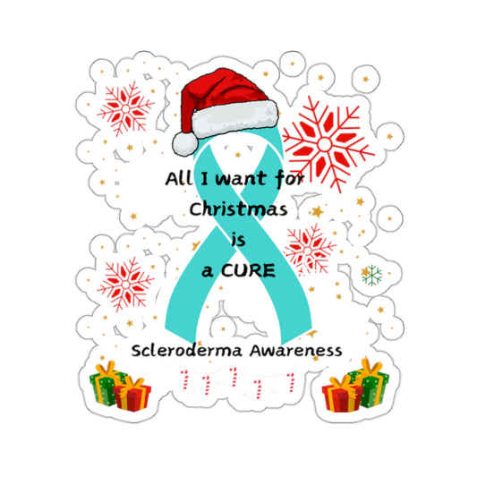 Scleroderma Awareness Kiss-Cut Stickers All I Want for Christmas is a Cure