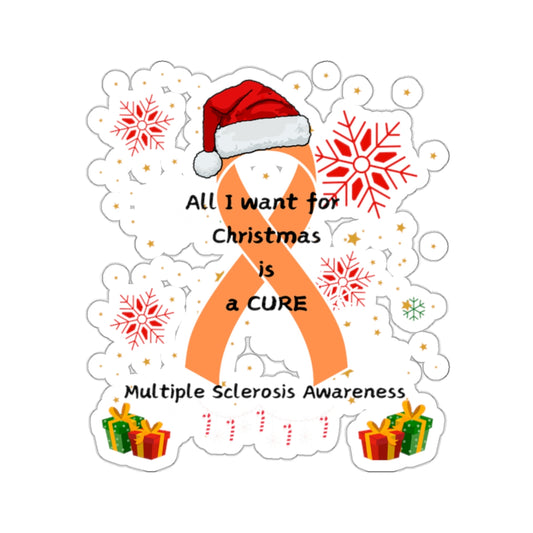 Multiple Sclerosis Awareness All I Want for Christmas Kiss-Cut Stickers