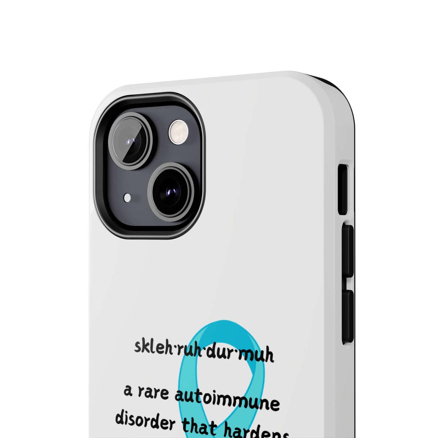 Scleroderma Awareness Defining Scleroderma  iPhone case Tough Phone Cases