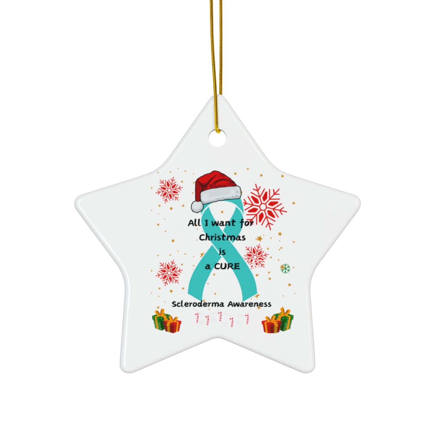 Scleroderma Awareness Ceramic Ornament 4 Shapes- All I Want for Christmas is a Cure