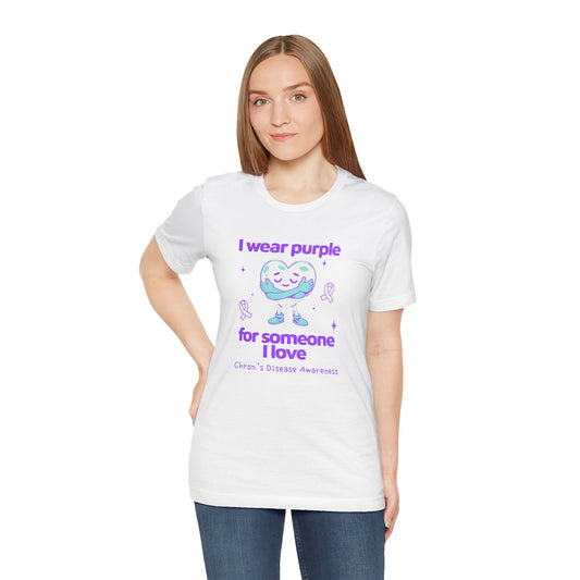 Chron's Disease Awareness I Wear Purple for Someone I Love Unisex Jersey Short Sleeve Tee