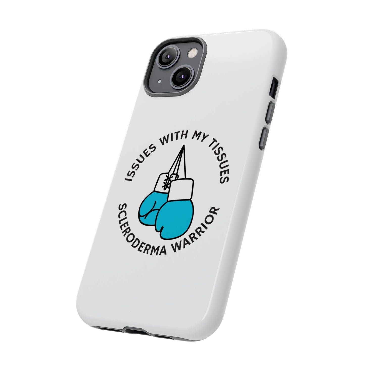 iPhone scleroderma warrior Tough Phone Cases