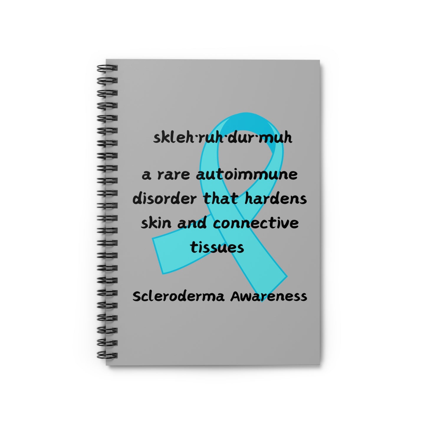 Scleroderma Awareness Defining Scleroderma Spiral Notebook - Ruled Line