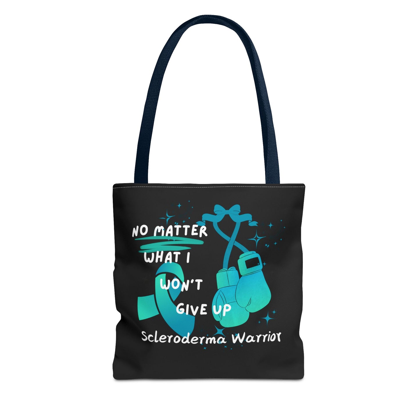 Scleroderma Warrior No Matter What I Won't Give Up Tote Bag