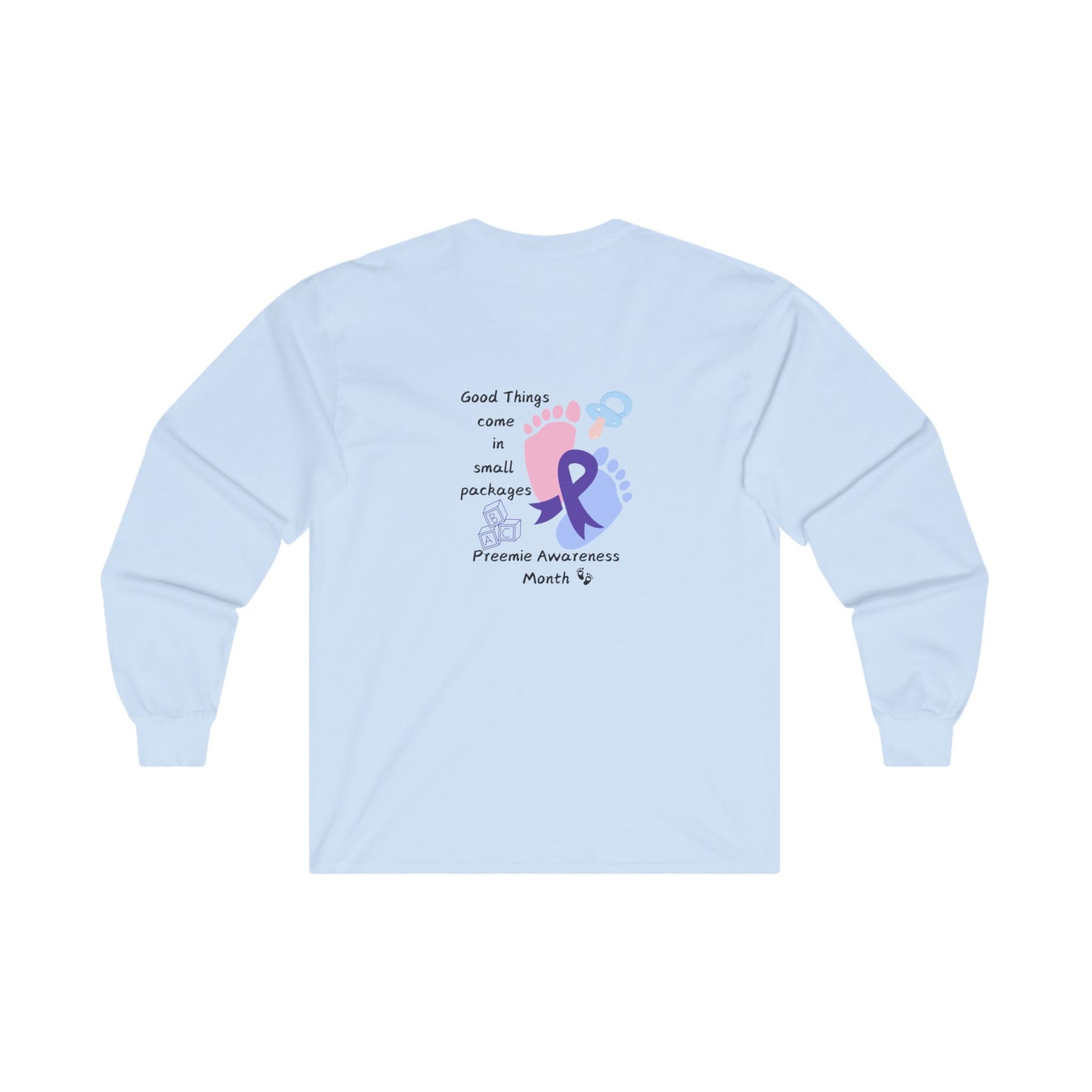 Preemie Awareness Prematurity Awareness Unisex Ultra Cotton Long Sleeve Tee