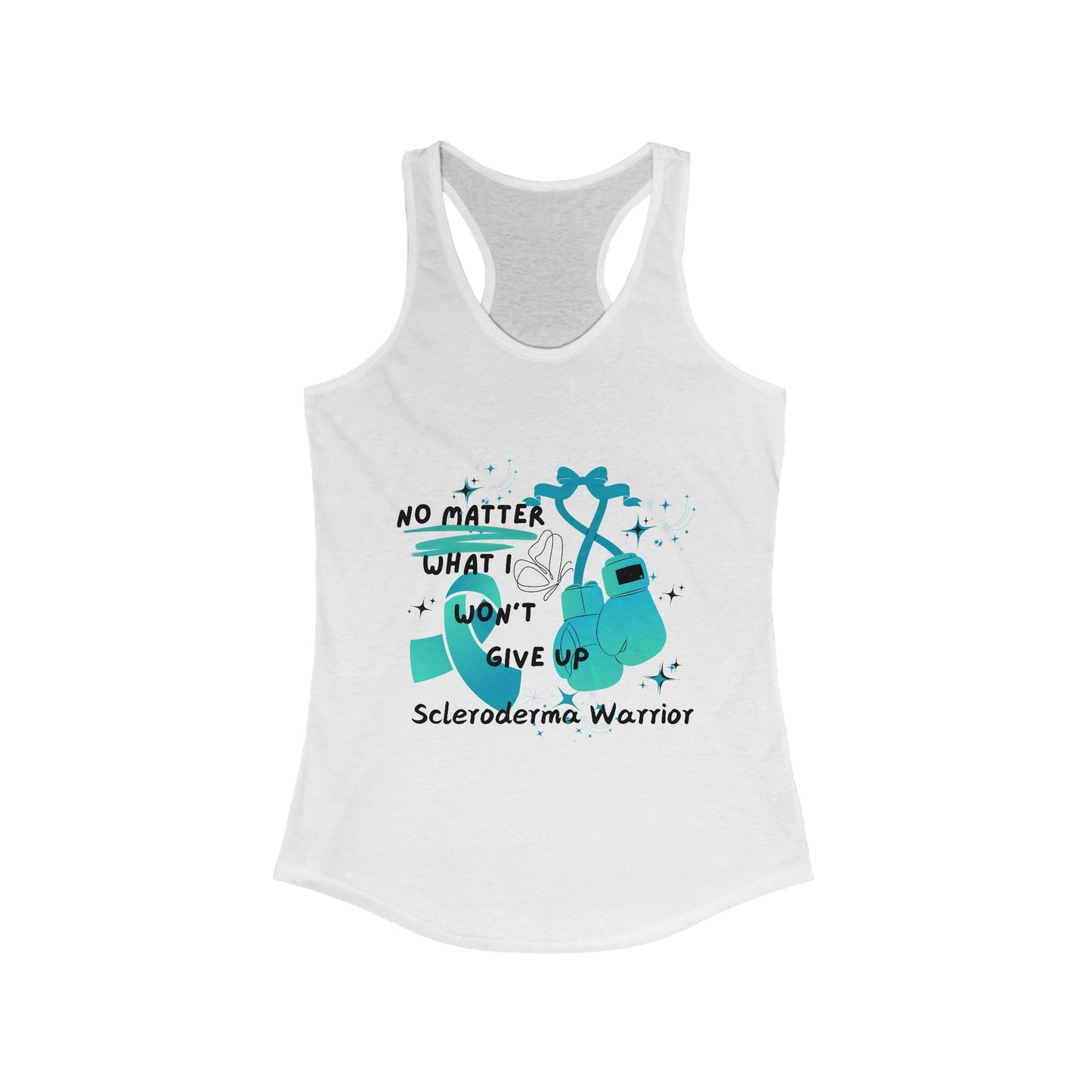 Scleroderma Warrior No Matter What I Won't Give Up Women's Racerback Tank