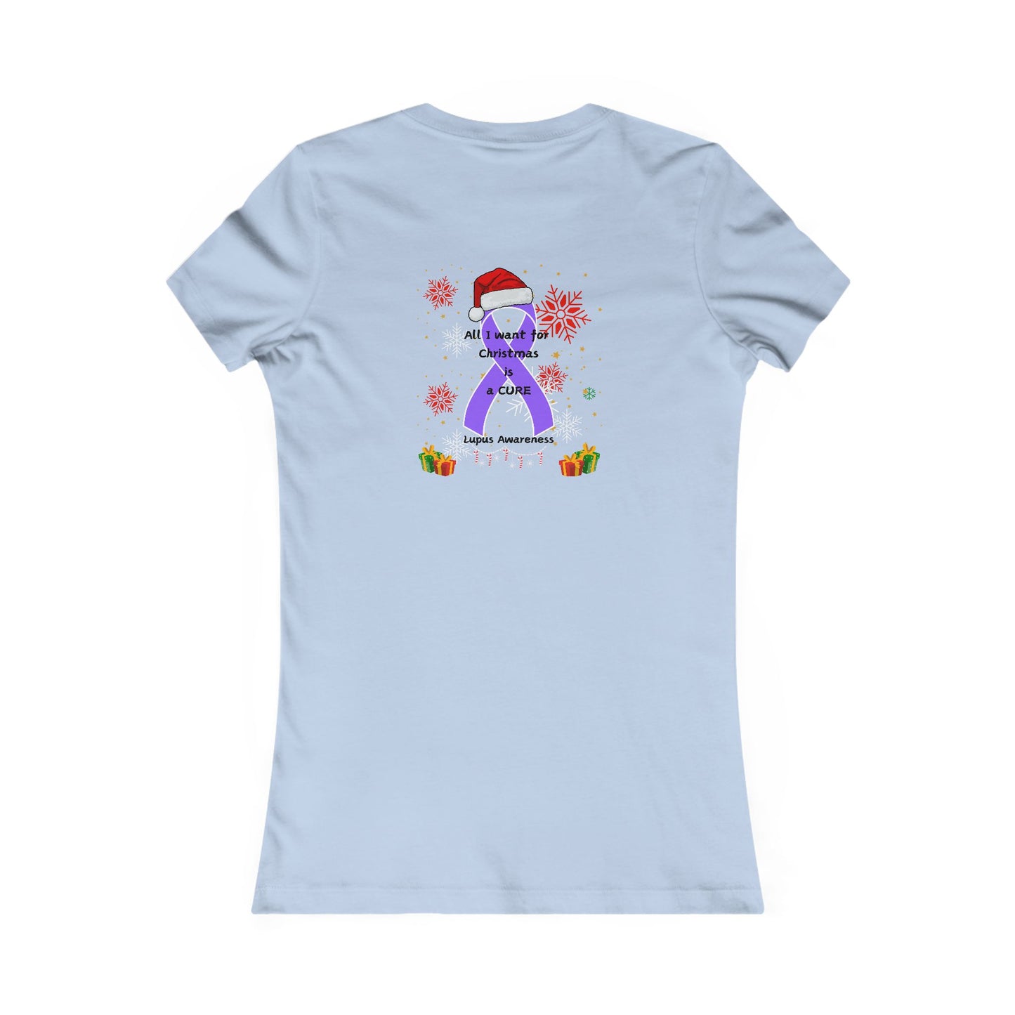 Lupus Awareness All I Want for Christmas Women's Favorite Tee