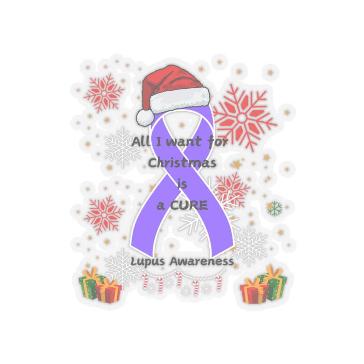 Lupus Awareness All I Want for Christmas Kiss-Cut Stickers