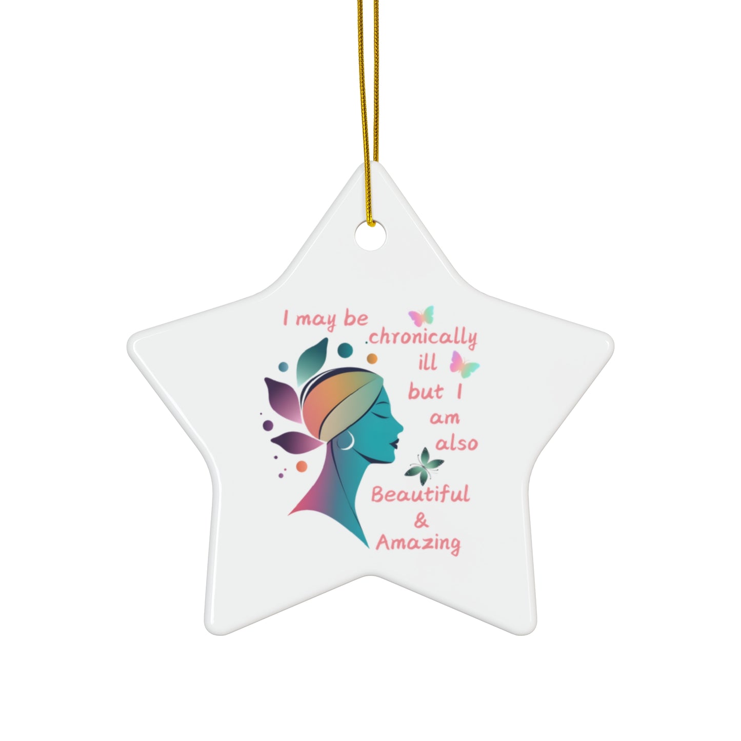 Chronically ill Ceramic Ornament, 4 Shapes