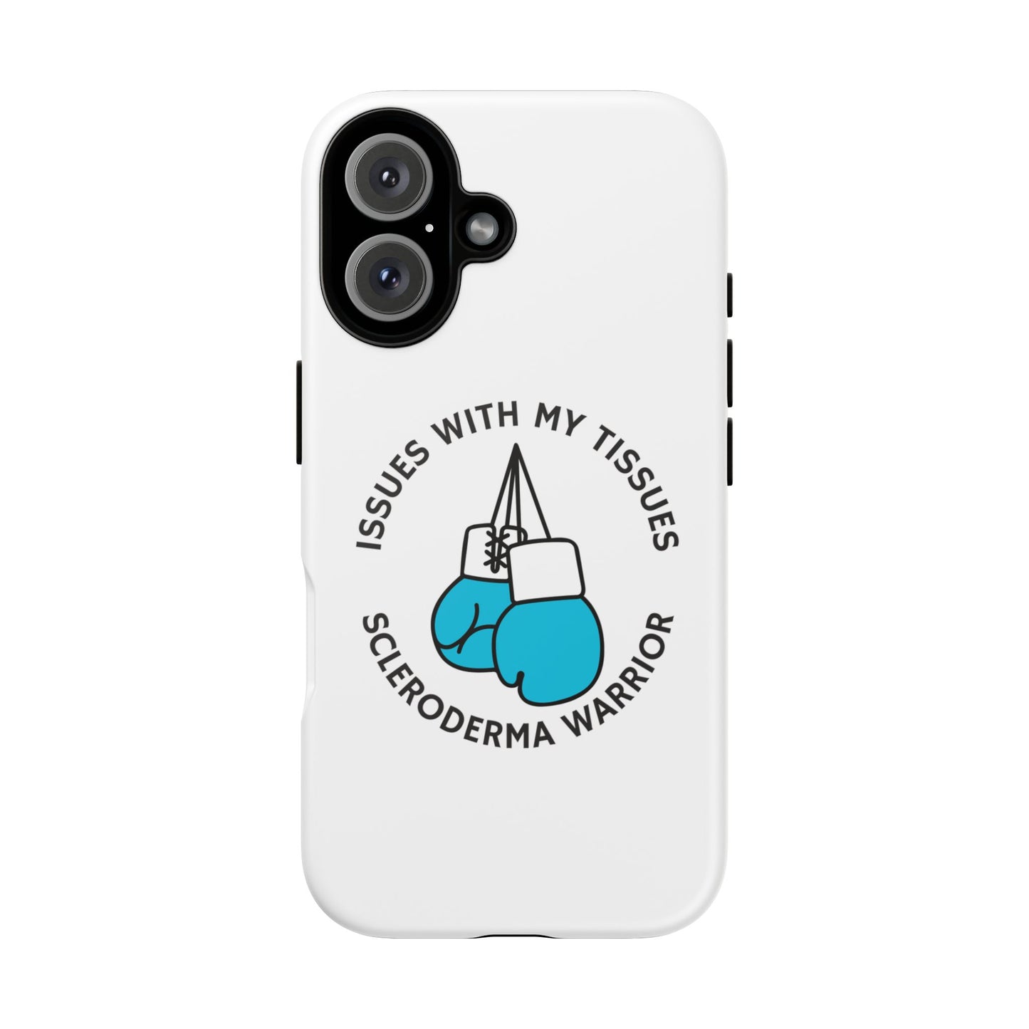 iPhone scleroderma warrior Tough Phone Cases