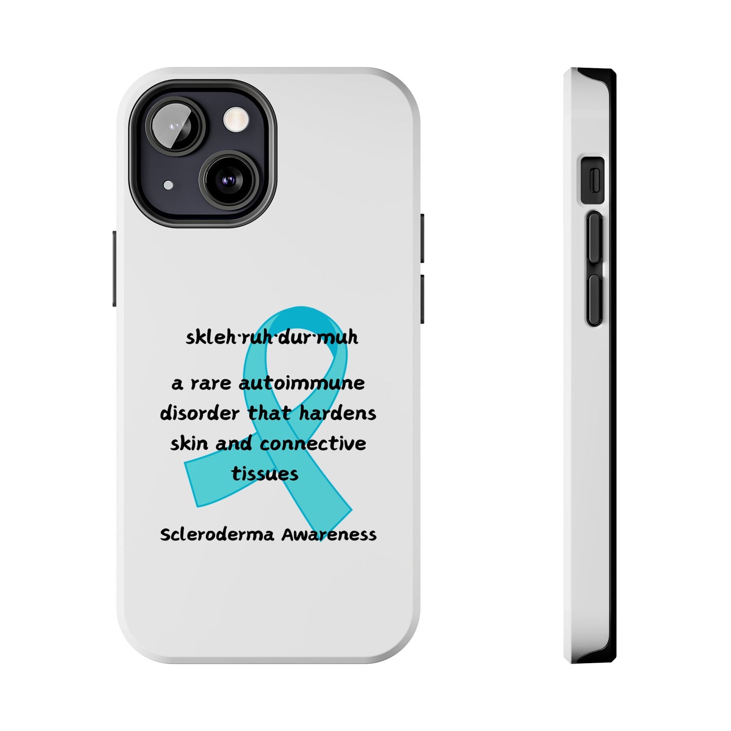 Scleroderma Awareness Defining Scleroderma  iPhone case Tough Phone Cases