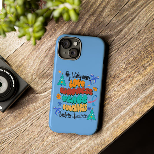 Diabetes Awareness Holiday Wishes iPhone Tough Cases