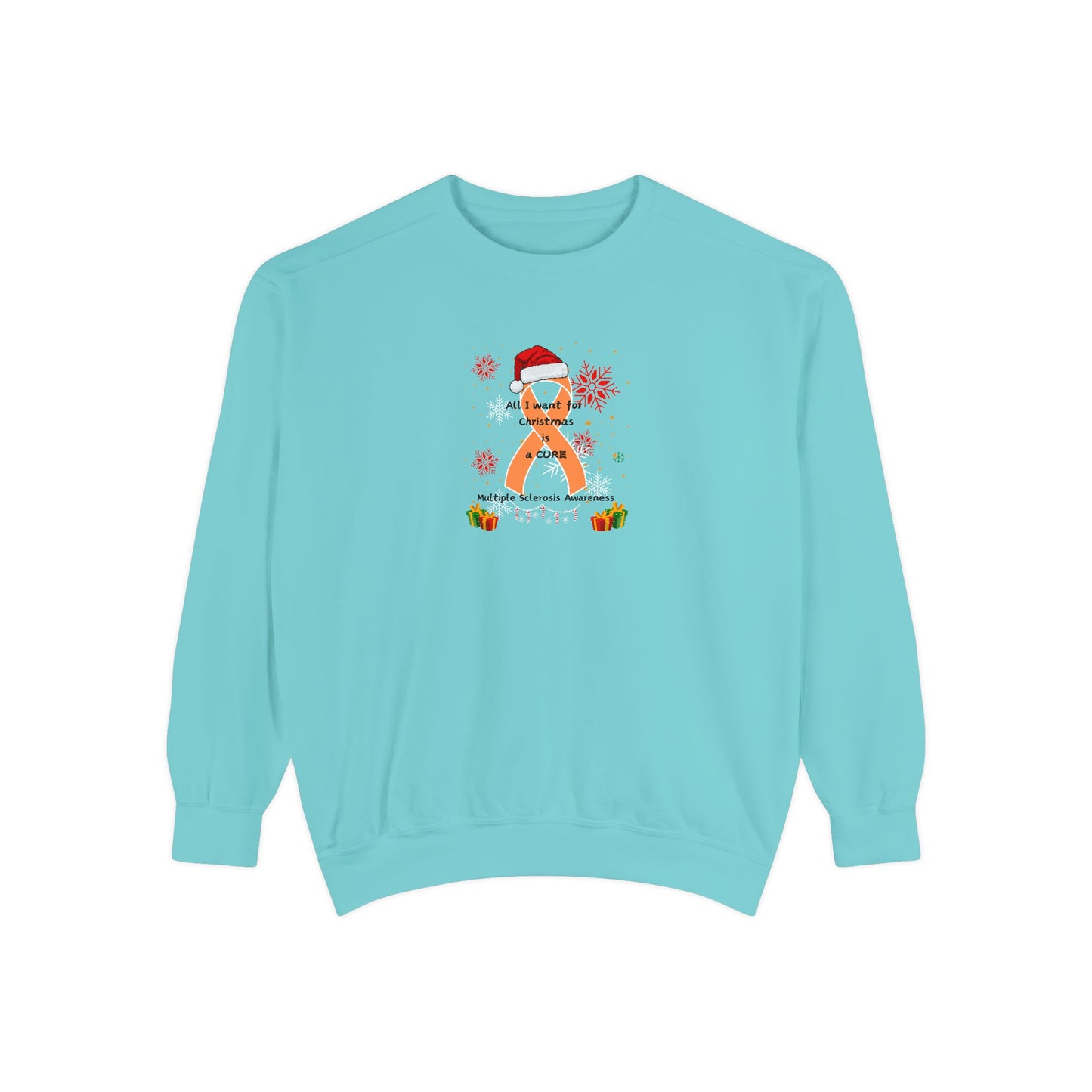 Multiple Sclerosis Awareness All I Want for Christmas is a Cure Unisex Sweatshirt