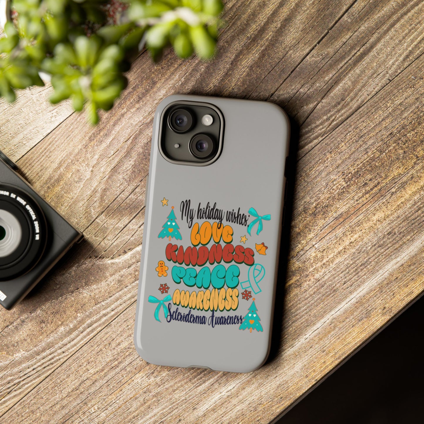 Scleroderma Awareness Holiday Wishes iPhone Tough Cases